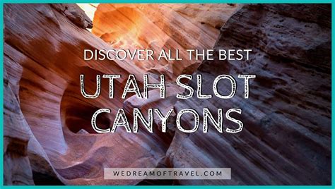 best slots in city of dreams|50 Best Utah Slot Canyons (+ Map, Photos, Descriptions).